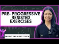 Progressive Resistance Exercises PRE Techniques