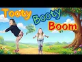 Tooty Booty Boom Fun Kids Dance Song Read Dream Explore Movement Song for Kids