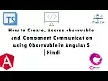 Observables in Angular 5 Component Communication Using Observable Angular 5 Tutorial
