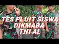 Download Lagu tes berbagai macam bunyi pluit tni al siswa dikmaba kodiklatal...