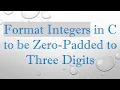 Format Integers in C to be Zero-Padded to Three Digits