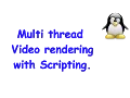 Multi thread rendering with script