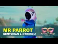 Lagu The Masked Singer Malaysia 3 - Mr Parrot EP 1 (Sentuhan Listrikmu)