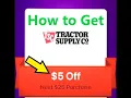 How to Get 5 off 25 Coupon For Tractor Supply