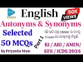 Antonyms and Synonyms Selected Questions for OSSSC Exams English Antonyms and Synonyms Part 1