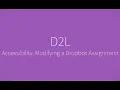 Accessibility Modifying a Dropbox Assignment in D2L