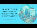 How to do background operation with Background Tasks framework in react native iOS