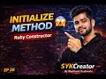 Ruby OOP Secret initialize Method Constructor Explained EP 28