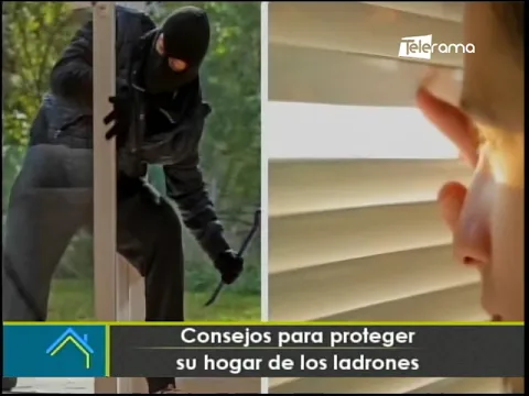 Consejos para proteger su hogar de los ladrones