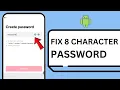 FIX Password Must Be At Least 8 Characters Long