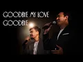 Download Lagu MEZZO - Goodbye, My Love, Goodbye (2024) #demisroussos