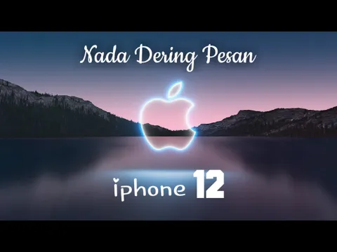 Download MP3 Nada Dering/Ringtone Pesan Iphone 12, Keren.