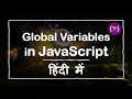 Global Variable in JavaScript Global Variable in Hindi Global Variable