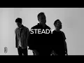 Steady – Sanctus Real | A Christian Song for Anxious Times (Official)