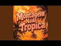 Download Lagu Montagem Nada Tropica (Over Slowed + Reverb)