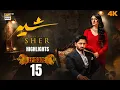 Download Lagu Sher Episode 15 | Highlights | Danish Taimoor | Sarah Khan | ARY Digital Drama