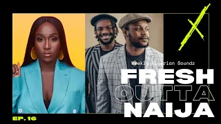 fresh outta naija ep 16 wizkid davido aramide more new afrobeats soundz like afrika