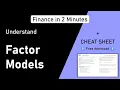 Factor Models Explained in 2 Minutes Free Cheat Sheet CAPM Fama-French More