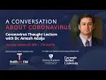 Coronavirus Lecture With Dr Amesh Adalja Johns Hopkins Senior Scholar Tepper Alumnus