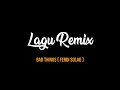 Download Lagu Dj viral BadThings (Ferdi Solag)