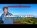Download Lagu LEMBU TEDENG // Afian ragung // music / Ar : Arin Sanjoyo 