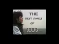 Lagu The Best Songs of 1984 the original video