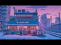 Lagu Snowy Night Lofi at a Cozy Café ❄️ Lofi Chill Beats, Quiet Street \u0026 Calm Winter Ambience for Relax.