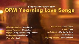 Songs For The Rainy Days | OPM Yearning Love Songs