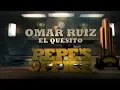 OMAR RUIZ - EL QUESITO (Versión Completa) Pepe's Office