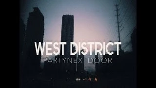 west district party next door mp3 download official vevo leaked new hip hop