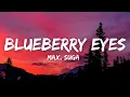MAX - Blueberry Eyes ft. Suga (of BTS) [Lyrics]