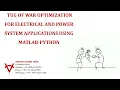 TUG OF WAR OPTIMIZATION FOR ELECTRICAL AND POWER SYSTEM APPLICATIONS USING MATLAB-PYTHON