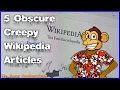 5 Creepy Wikipedia Articles You ve NEVER Heard Of