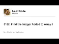 3132 Find the Integer Added to Array II Leetcode Medium