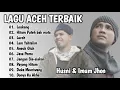 Download Lagu Lagu Aceh Terbaik 2025 | Husni Al Muna \u0026 Imum Jhon (Album Kolaborasi)