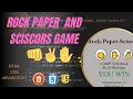 Rock Paper Scissors Game Using HTML CSS JavaScript Beginner Tutorial