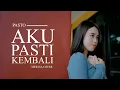 Download Lagu Meilisa Cover (Aku Pasti Kembali - Pasto)