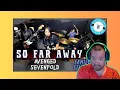 Download Lagu SO FAR AWAY by Avenged Sevenfold | Missioned Souls Reaction
