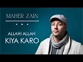 Download Lagu Maher Zain feat  Irfan Makki | Allahi Allah Kiya Karo | Official Lyric Video