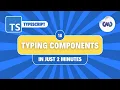 TypeScript Tutorial Typing React Components and Hooks in Just 2 Minutes