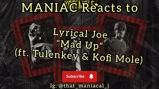 maniac reacts to lyrical joe mad up ft tulenkey u0026 kofi mole reaction ding ding