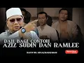 Lagu RAHMAT ALLAH MEMBAWA KE SYURGA | JANGAN BUAT MACAM AZIZ, SUDIN DAN RAMLEE | USTAZ BADLISHAH