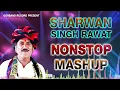 Download Lagu Sharwan Singh Rawat Nonstop Mushup Song 2022 | Rajasthani  Mushup Dj Remix | श्रवण सिंह रावत Dj song
