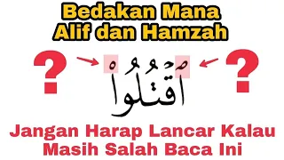 Pelajari Ini Agar Lancar Baca al-Quran | Belajar Hamzah Washol dan Alif