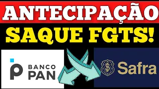 ANTECIPAÇÃO SAQUE ANIVERSÁRIO BANCO PAN E BANCO SAFRA!