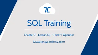 Tansy SQL Course | Greater than and Less than Operator | Chapter 7 | Lesson 13