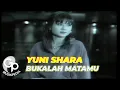 Download Lagu Yuni Shara - Bukalah Matamu