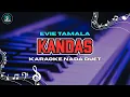Download Lagu KANDAS - Karaoke Duet [ EVIE TAMALA ]
