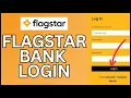 How to Login Flagstar Bank Account 2024