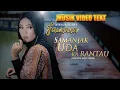 Download Lagu Musik Video Text Fauzana - Samanjak Uda Ka Rantau